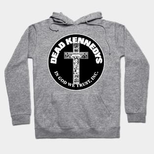 Dead Kennedys - In god we trust Hoodie